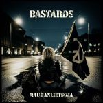 Bastards : Rauhanlietsoja CD