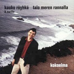 Röyhkä, Kauko : Talo meren rannalla CD *käytetty*