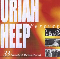 Uriah Heep : Forever - 33 Greatest Remastered 2-CD *käytetty*