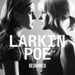 Larkin Poe : Reskinned LP