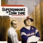 Idän Ihme / Supersankari : Liian Kuumaa Käsitellä LP