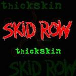 Skid Row : Thickskin CD *käytetty*