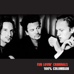 Fun Lovin Criminals : 100% Colombian CD *käytetty*