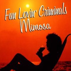 Fun Lovin Criminals : Mimosa CD *käytetty*