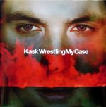 Kask : Wrestling My Case CD *käytetty*