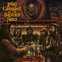 Campbell, Phil and The Bastard Sons : We're the Bastards 2-LP