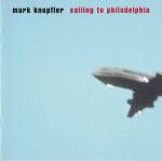 Knopfler, Mark : Sailing to Philadelphia CD *käytetty*