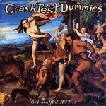 Crash Test Dummies : God Shuffled His Feet CD *käytetty*