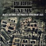 Public Enemy : Black Sky Over The Projects: Apartment 2025 LP