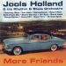 Holland, Jools & His Rhythm & Blues Orchestra : More Friends CD *käytetty*