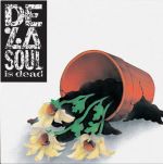 De La Soul : De La Soul Is Dead 2-LP