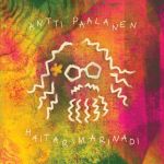 Paalanen, Antti : Haitarimarinadi LP