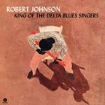 Johnson, Robert : King of the Delta Blues Singers LP