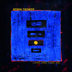 Trower, Robin : Come and Find Me LP