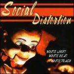 Social Distortion : White Light, White Heat, White Trash LP