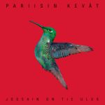 Pariisin Kevät : Jossain on tie ulos digipak CD *käytetty*