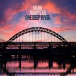 Knopfler, Mark : One Deep River 2-LP