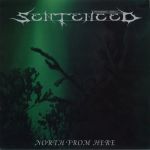 Sentenced : North From Here LP