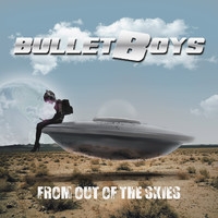 Bulletboys : From out of the skies CD