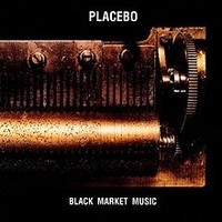 Placebo: Black Market Music CD
