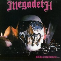 Megadeath : Killing Is My Business... CD