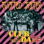 Twisted Sister: Club Daze Volume 1 the Studio Sessions CD *käytetty*