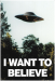 The X-Files I Want To Believe 61 x 91,5cm Juliste (246)