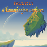 Fantasia : Aikamatkaajan unikuva LP, LTD 300kpl