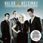 Haloo Helsinki: Helsingistä Maailman Toiselle Puolen - Parhaat 2007-2012 CD