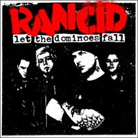 Rancid: Let The Dominoes Fall CD
