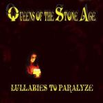 Queens Of The Stone Age : Lullabies to paralyze 2LP