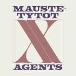 Maustetytöt X Agents : Maustetytöt X Agents 12'' EP LP
