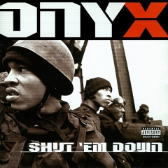 Onyx: Shut Em Down CD