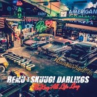 Remu & Skuugi Darlings : Rocking All Life Long LP