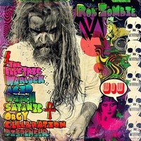 Zombie, Rob: The electric warlock acid witch satanic orgy celebration dispender CD