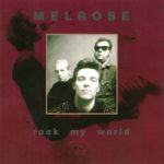 Melrose : Rock My World LP Limited Edition 300kpl
