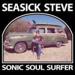 Seasick Steve: Sonic Soul Surfer CD