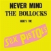 Sex Pistols: Never Mind the Bollocks CD