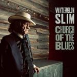 Watermelon Slim: Church Of the Blues CD