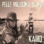 Pelle Miljoona Band : Kaiho LP