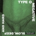 Type O Negative: Slow, Deep And Hard CD