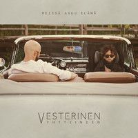 Vesterinen Yhtyeineen : Meissä asuu elämä CD