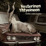 Vesterinen Yhtyeineen: Tiedän Miltä Tuntuu CD
