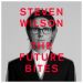 Wilson, Steven : The Future Bites LP 180g valkoinen vinyyli gatefold-kansilla, rajoitettu painos