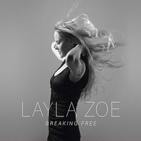 Zoe, Layla: Breaking free CD